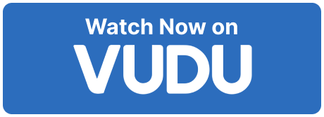 Watch on Vudu